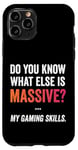 Coque pour iPhone 11 Pro Massive Gaming Skills Meme, Gamers Humour Funny Gamer