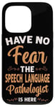 iPhone 13 Pro Speech Therapist Therapy Assistant SLP Have No Fear The Case