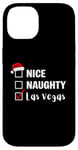 Coque pour iPhone 14 Nice Naughty Las Vegas - Père Noël amusant jeu de Noël