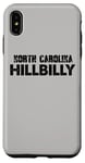 iPhone XS Max Hillbilly North Carolina Appalachian American Funny Case