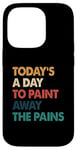 iPhone 14 Pro Art Therapy Quote Paint Away The Pains Retro Case