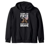 Home of the Free Because of the Brave - Veteran Zip Hoodie