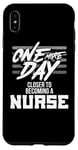 iPhone XS Max Nursing Student One More Day Closer Becoming a Nurse Case