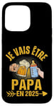 Coque pour iPhone 15 Pro Max Futur Papa 2025 Annonce Naissance Cadeau Fête Des Pères