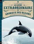 Le Livre extraordinaire des animaux des océans (Jeunesse)