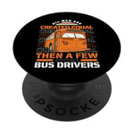 All Men Are Created Equal Few Become School Bus Driver PopSockets Adhesive PopGrip