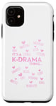 iPhone 11 It's a K-Drama Thing | Korean Words Case