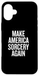 iPhone 16 Plus Make America Sorcery Again Case