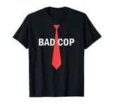 Bad Cop Partner Outfit T-Shirt