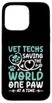 Coque pour iPhone 15 Pro Max Vet Techs Saving The World One Paw At A Time