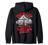 Pop Up Camping Pop Up Trailer Pop Up Camper Zip Hoodie