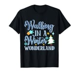 Walking In A Winter Wonderland | Christmas Holiday T-Shirt