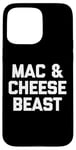 Coque pour iPhone 15 Pro Max Mac & Cheese Beast T-shirt humoristique avec inscription humoristique