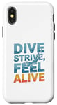 Coque pour iPhone X/XS Dive Strive Feel Alive - Citation de plongée sous-marine