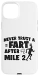 iPhone 15 Plus Running Runner Half Marathon Never Trust A Fart After Mile 2 Case