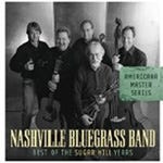 Nashville Bluegrass Band  The Best Of The Sugar Hill Years  CD