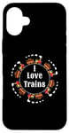 Coque pour iPhone 16 Plus I Love Trains Train Track Jouet électrique Train Train Tee