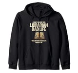 The Librarian Dad Life Choose Me Library Book Reading Books Zip Hoodie