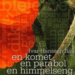 Ivar HanssenBauer  En Komet En Parabol En Himmelseng  CD