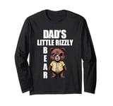 Rizz Bear Dad's Little Rizzly Bear Funny Rizz Saying Long Sleeve T-Shirt