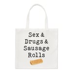 Sex & Drugs & Sausage Rolls Regular Tote Bag Pun Birthday Funny Love Shopper