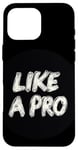 iPhone 16 Pro Max Like a Pro Stamp Outfit Case