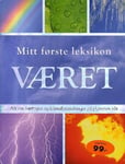 Været  alt du trenger å vite om været og klimaet på planeten vår