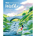 Wild Swimming Walks Peak District (häftad, eng)