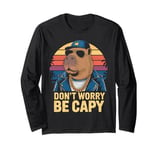 Retro Rodent Dont Be Worry Be Capy Funny Capybara Lovers Long Sleeve T-Shirt