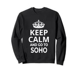 Soho Souvenir / Proud New Yorker / Keep Calm And Go To Soho! Sweatshirt