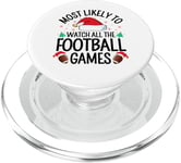 Most Likely To Watch All The Football Games Family Christmas PopSockets PopGrip for MagSafe