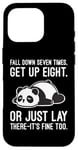 Coque pour iPhone 16 Pro Fall Down Seven Times, Get Up Eight - Humour amusant Lazy Panda