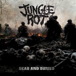 Jungle Rot  Dead And Buried  CD