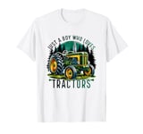 Just a Boy Who Loves Tractors - Farmer Life T-Shirt