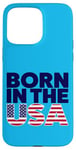 Coque pour iPhone 15 Pro Max T-shirts graphiques fantaisie avec inscription « Proud Born In The USA »