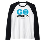 Go Into All The World – Faith Gospel Mark 16:15 Jesus Quote Raglan Baseball Tee