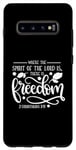 Coque pour Galaxy S10+ Where The Spirit Of The Lord Is There Is There Is The Freedom Christian