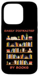 iPhone 14 Pro Easily Distracted by Books – Funny Cute Novel & Reader Quote Case