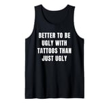 Funny Tattoo Addicted Ink Inked Tattooed Men Women Humor Tank Top