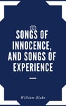 Songs of Innocence, and Songs of Experience