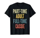 CASSIE Personalized Retro Girls Part-Time CASSIE Name T-Shirt