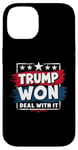 iPhone 14 Trump Won Deal With It - Funny Political Election 2024 Case