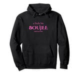 A Little Bit Boujee, Whole Lotta Broke Pullover Hoodie