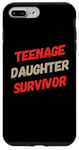 iPhone 7 Plus/8 Plus Parenting Teenage Daughter Quotes Teenage Daughter Survivor Case