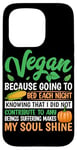 Coque pour iPhone 15 Pro Vegan Because Going To Bed Every Night Knowing That I Did Not