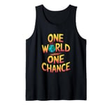 One World One Chance Climate Change Awareness Tank Top