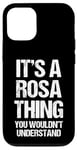 Coque pour iPhone 13 Pro It's A Rosa Thing (You Wouldn't Understand) - Nom amusant Rosa