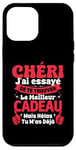 Coque pour iPhone 12 Pro Max Chéri J'ai Essayé De Te Trouver Cadeau Saint Valentin Amour