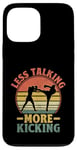 iPhone 13 Pro Max Less Talking More Kicking Kickboxing Kickbox Kickboxer Case