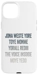 iPhone 15 Plus Don't Waste Your Time On Me You're Already The Voice Inside Case